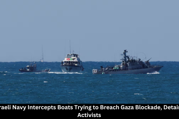 Israeli Navy Intercepts Boats Trying to Breach Gaza Blockade, Detains Activists